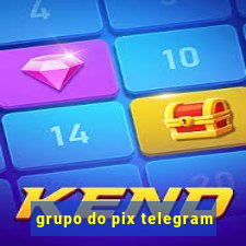 grupo do pix telegram